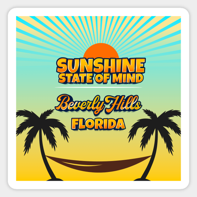 Beverly Hills Florida - Sunshine State of Mind Sticker by Gestalt Imagery